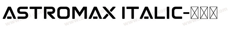 Astromax Italic字体转换